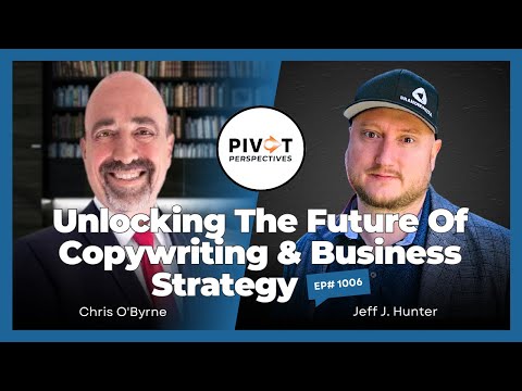 Unlocking the Future of Copywriting and Business Strategy with Jeff J. Hunter | Ep1006 [Video]