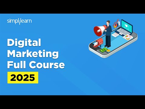 Digital Marketing Full Course 2025 | Digital Marketing Tutorial For Beginners | Simplilearn [Video]