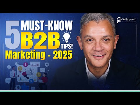 5 B2B Marketing Tips and Strategies 2025 : Get More Leads For B2B Businesses [Video]