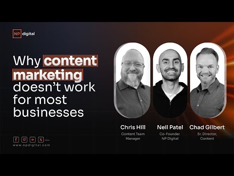 Why content marketing doesn’t work for most businesses [Video]