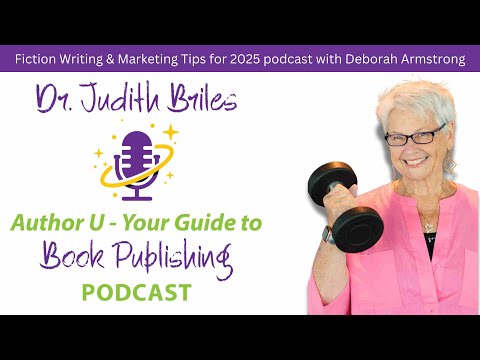 Fiction Writing & Marketing Tips for 2025 podcast with Deborah Armstrong [Video]