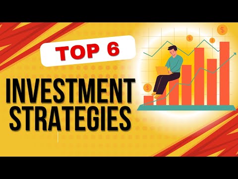 6 Investment Strategies You Should Know About [Video]