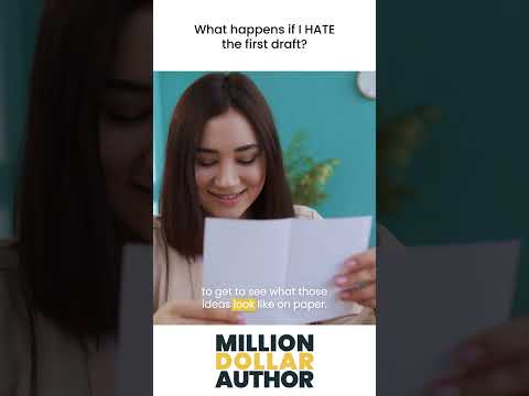 What If You Hate Your First Book Draft? Million Dollar Author’s Process Helps Refine Your Vision [Video]