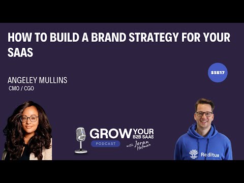 How to build a Brand strategy for your SaaS with Angeley Mullins [Video]