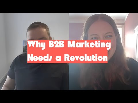 Why B2B Marketing Needs a Revolution: A Candid Talk with Lena Weber Reed [Video]