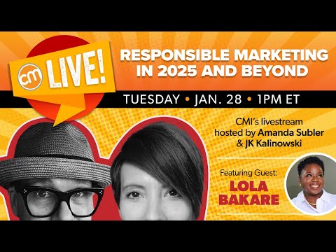 Responsible Marketing in 2025 and Beyond | Live With CMI [Video]