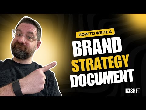 The Ultimate Guide To Crafting A Killer Brand Strategy Document [Video]