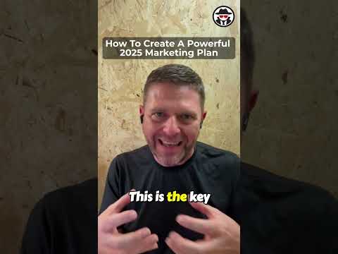 How To Create A Powerful 2025 Marketing Plan [Video]