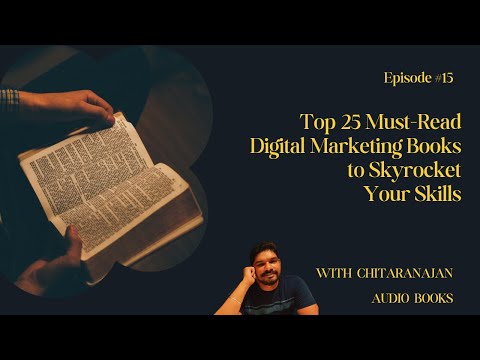 Top 25 Must-Read Digital Marketing Books to Skyrocket Your Skills [Video]